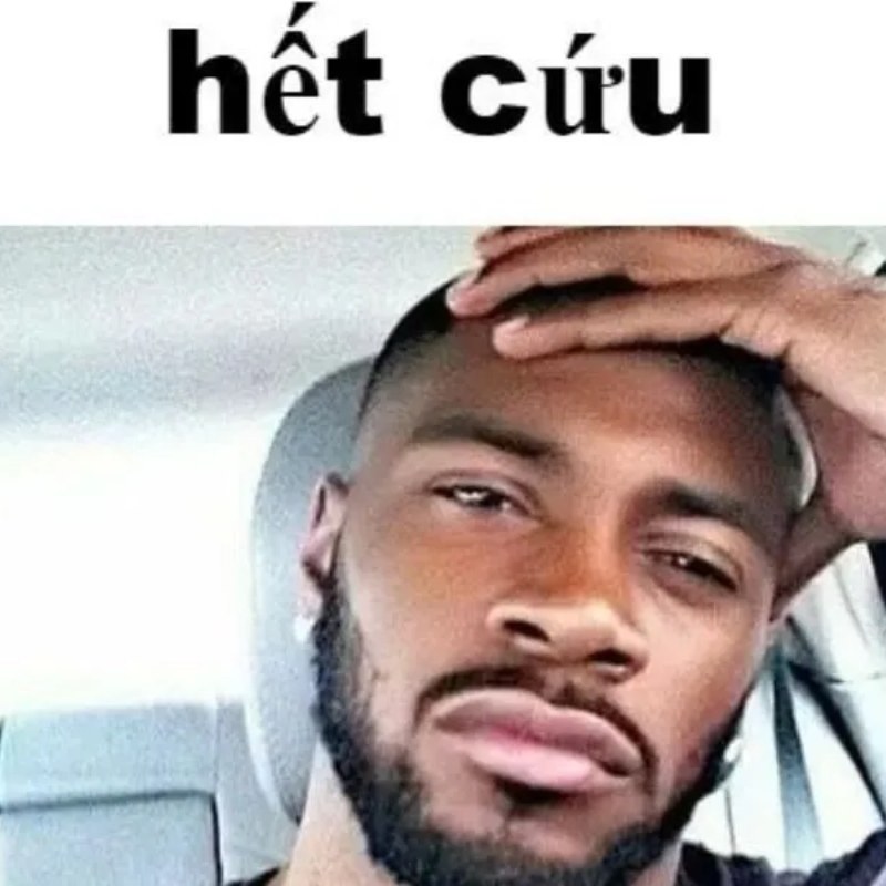 Meme biểu cảm “hết cứu” từ  Anh Da Đen hết cứu