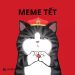 399+ meme Tết hài hước, độc đáo để vui cả ngày xuân 67 Bộ sưu tập 400+ meme Tết hài hước, độc đáo để vui cả ngày xuân