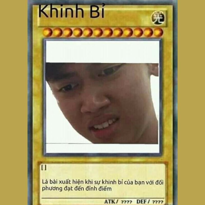 69+ Lá bài meme hài hước, ấn tượng, hot nhất mạng xã hội 11 Lá bài meme khinh bỉ