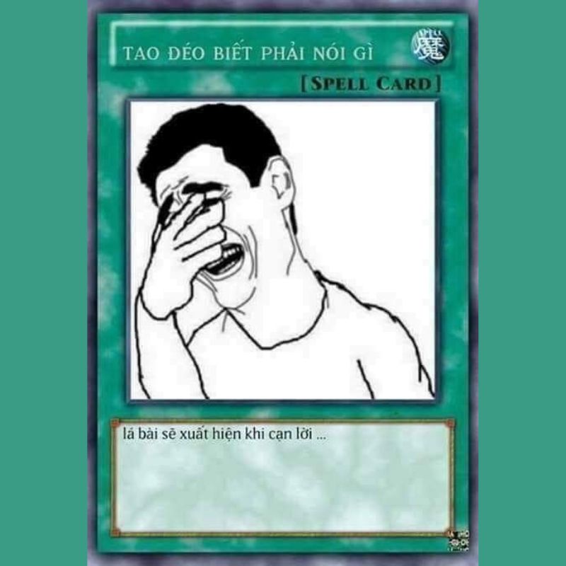 69+ Lá bài meme hài hước, ấn tượng, hot nhất mạng xã hội 16 Lá bài meme miễn nhiễm