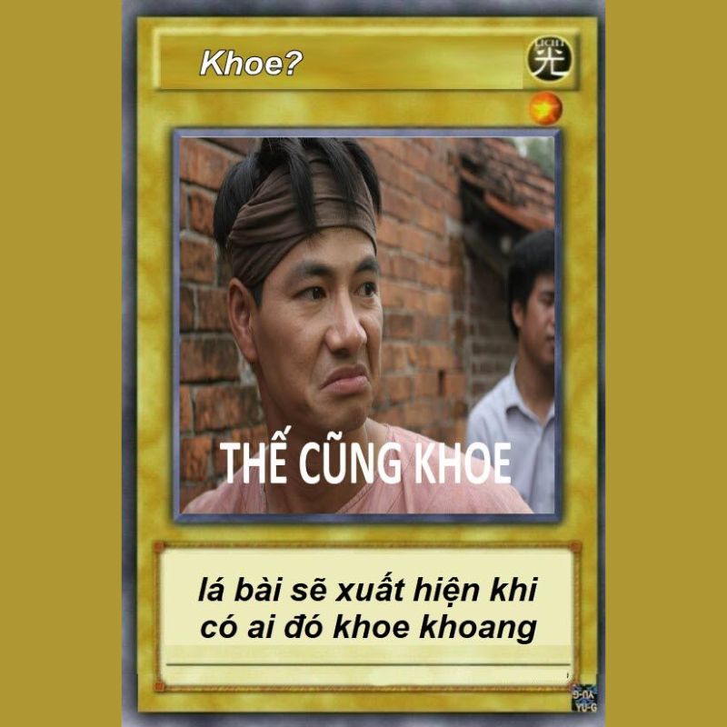 69+ Lá bài meme hài hước, ấn tượng, hot nhất mạng xã hội 17 Lá bài meme khắc chế hài hước