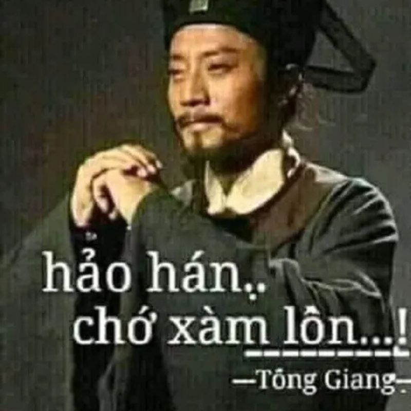 99+ Hảo hán meme hài hước cho mỗi pha “Nể Thật Sự” 18 Meme hảo hán chớ xàm