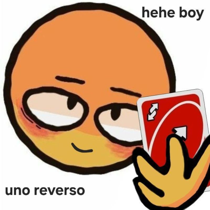 69+ Uno meme hài hước nhất với Uno Reverse Card cực viral 17 Meme hehe boy uno reverso