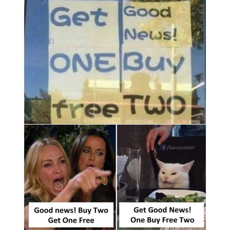 Giải mã meme woman yelling at a cat nổi tiếng 21 get one free, good news buy two